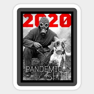 pandemic shit Sticker